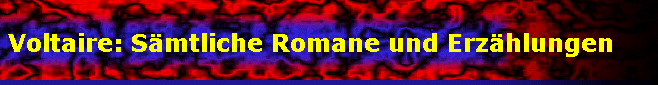 Voltaire: S�mtliche Romane und Erz�hlungen